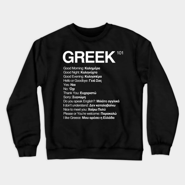 Greek Language 101 Crewneck Sweatshirt by isstgeschichte